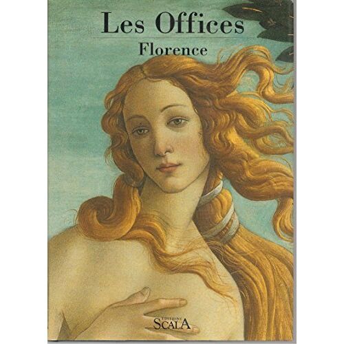 Les Offices - Luciano Berti - Edition Scala