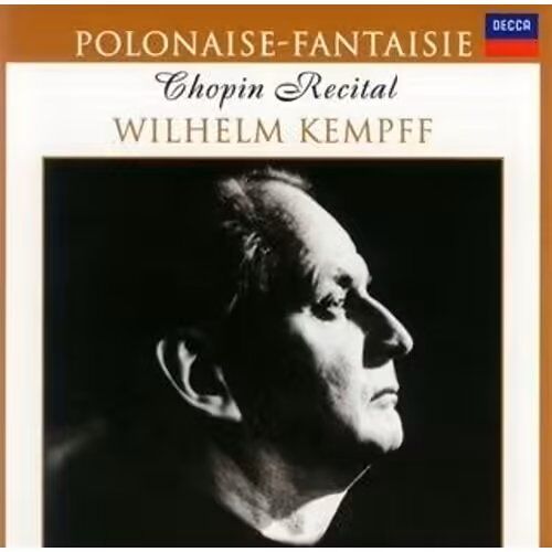 Chopin : Sonate 2, Fantaisie Op. 49, Barcarolle, Berceuse, Polonaise Fantaisie Op. 61, Andante Spianato Et Grande Polonaise Par Wilhelm Kempff
