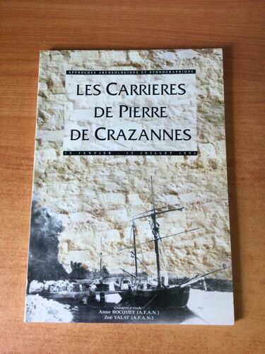 Les Carrieres De Pierre De Crazannes Approches Archéologique Et Ethnographique Mémoire X-Apc