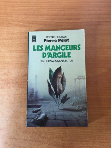 Presses Pocket Science-Fiction N° 5126 : Les Mangeurs D'argile Les Hommes Sans Futur