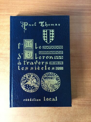 L'ile D'oleron A Travers Les Siecles Esquisse Du Passé