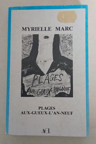 2 Récits : Plages Et Aux-Gueux-L'an-