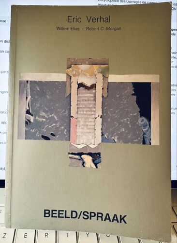 Beeld/Spraak Heuristiek Naar De Vorm Van Een Kunstwerk  Eric Verhal Willem Elias - Robert C. Morgan