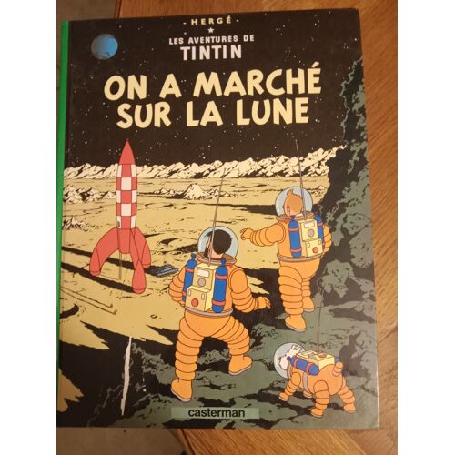 Herge - Les Aventures De Tintin - On A Marche Sur La Lune