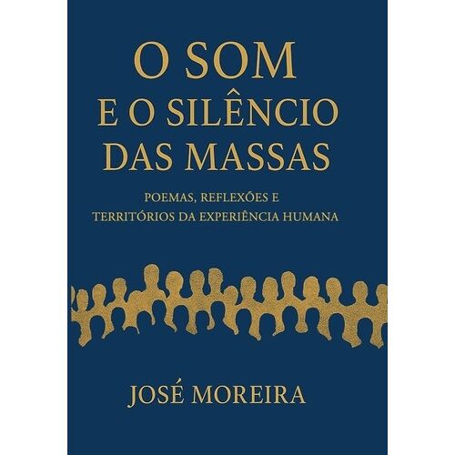 O Som E O Silêncio Das Massas - Memória E Movimento