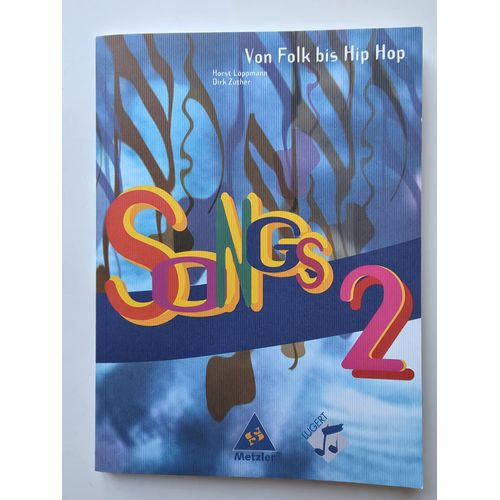 Songs 2, Von Folk Bis Hip-Hop, Ed. Lugert Verlag - Chansons En Allemand Et En Anglais