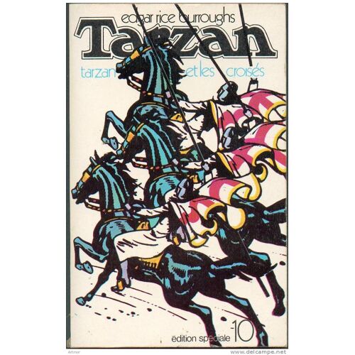 Edgar Rice Burroughs - Tarzan Et Les Croises