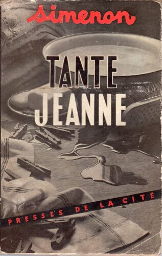 Simenon-Tante Jeanne-Presses De La Cité-Eo 1953 + Jaquette