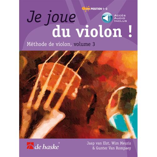 Wim Meuris : Je Joue Du Violon ! Vol. 3 Méthode De Violon - Recueil Avec Support(S) En Ligne Violon 9790035254608 Dhp 1104949-404 9789043168564