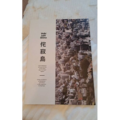 Wabi Sabi Shima, De L'Esthétique De La Perfection Et Du Chaos Dans L'Archipel Nippon