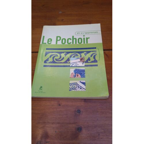 Et Si J'Apprenais...Le Pochoir.Adaptation Française De Martine Richebé.