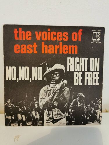 The Voices Of East Harlem – No, No, No / Right On Be Free . Disque Vinyl 45t