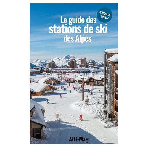 Le Guide Des Stations De Ski Des Alpes