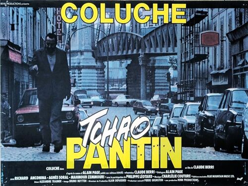 Tchao Pantin - Véritable Affiche De Cinéma Pliée - Format 40x60 Cm -De Claude Berri Avec Coluche, Richard Anconina, Agnès Soral, Philippe Léotard, Albert Dray, Mahmoud Zemmouri - 1983