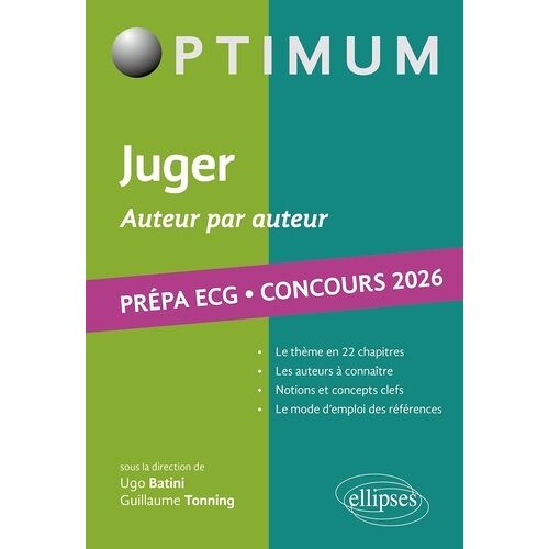 Juger, Auteur Par Auteur - Littérature, Philosophie, Culture Générale - Prépa Ecg - Concours 202