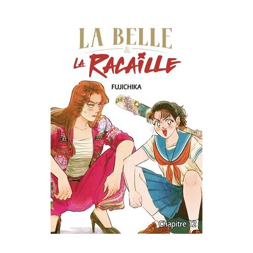 La Belle Et La Racaille - Chapitre 12