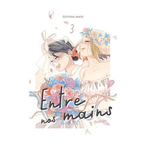 Entre Nos Mains - Tome 3