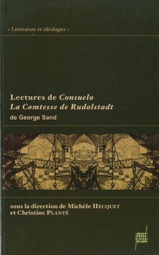Lectures De Consuelo - La Comtesse De Rudolstadt De George Sand