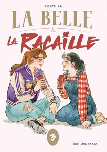 La Belle Et La Racaille - Tome 3
