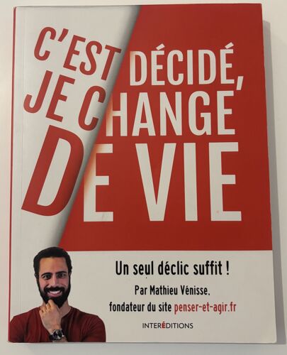 C’Est Décidé, Je Change De Vie – Mathieu Vénisse
