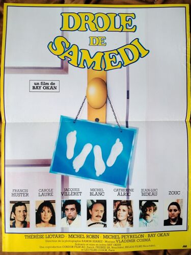Drôle De Samedi, Affiche Originale Française, Petit Format, Du Film De Bay Okan Avec Francis Huster, Carole Laure, Jacques Villeret, Michel Blanc, Zouc.