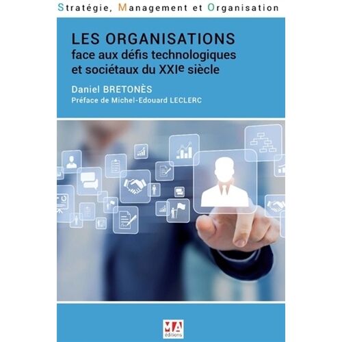 Les Organisations Face Aux Défis Technologiques Et Sociétaux Du Xxie Siècle