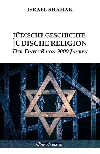Jüdische Geschichte, Jüdische Religion - Der Einfluß Von 3000 Jahren