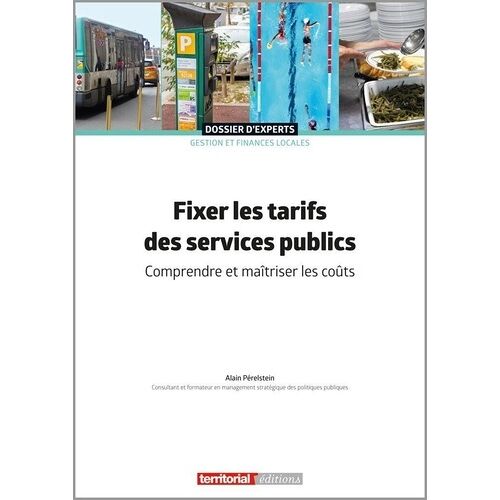 Fixer Les Tarifs Des Services Publics - Comprendre Et Maîtriser Les Coûts