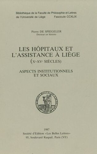 Les Hôpitaux Et L'assistance À Liège (Xe-Xve Siècles)