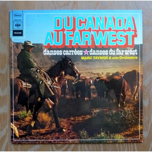 Marc Taynor - Du Canada Au Far West - Danses Carrées Country - Vinyle 33t De 1973