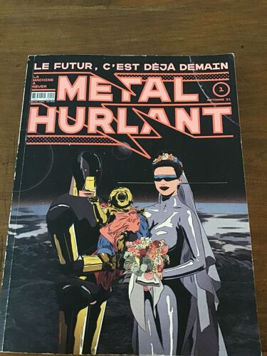Métal Hurlant / La Machine À Rêver/ Le Futur, C’Est Déjà Demain/ Numéro 1 De La Nouvelle Formule/ Automne 2021/ Éditions Vagator