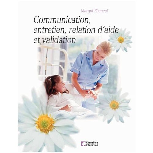 Communication, Entretien, Relation D'aide Et Validation