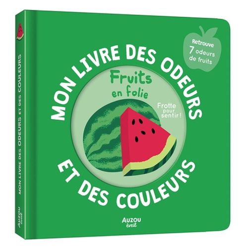 Fruits En Folie - Découvre 7 Odeurs De Fruits