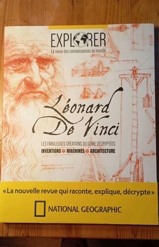 Les Créations De Léonard De Vinci. Revue D'Initiation Au Génie De Léonard. De Très Nombreuses Illustrations
