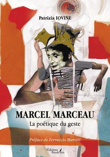 Marcel Marceau - La Poétique Du Geste