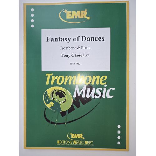 Fantasy Of Dances, Tony Cheseaux, Trombone Music , Ed. Emr