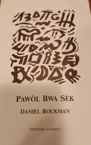 Pawol Bwa Sek Daniel Boukman Édition Zandoli