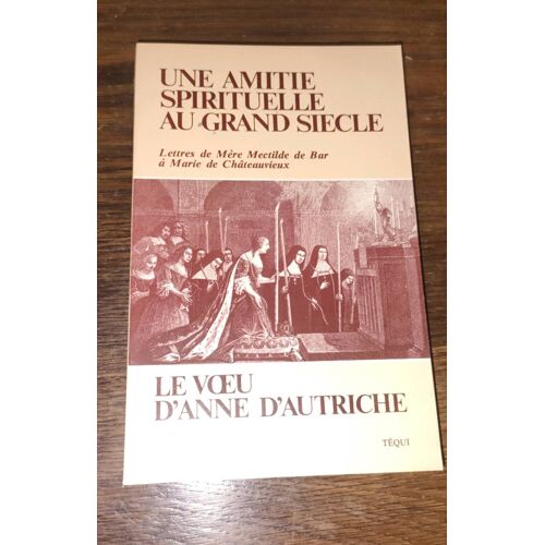 Une Âme Spirituelle Au Grand Siècle