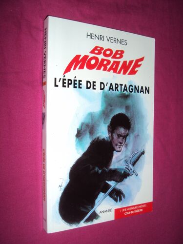 Bob Morane  Livre Grand Format  Aventure : N° 225 - L'épéé De D'artagnan - (Roman)