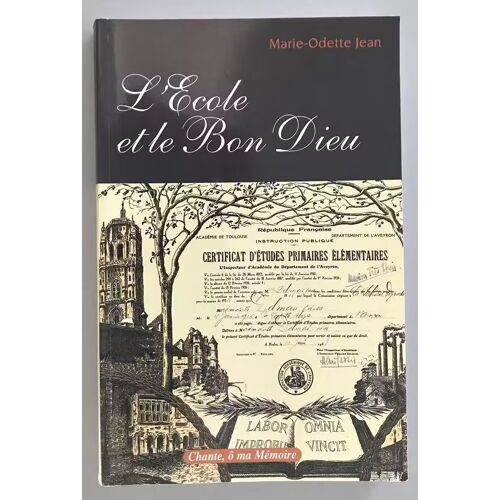L'École Et Le Bon Dieu - Marie-Odette Jean