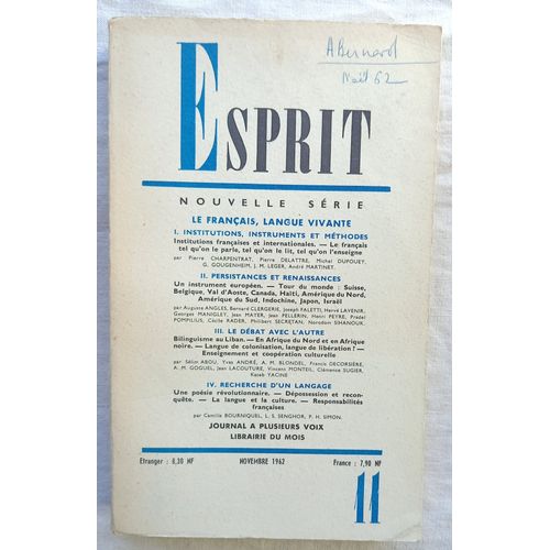 (Revue), Esprit N°11, Novembre 1961 : Le Français, Langue Vivante Avec Des Textes De Pierre Charpentrat / Pierre Delattre / Kateb Yacine / A.M. Blondel / Léopold Sédar Senghor...