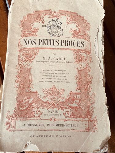 Livre De 1884  « Nos Petits Procès » De  M. A. Carré, Juge De Paix Du 1er 