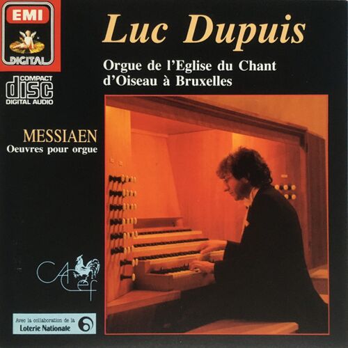 Cd Luc Dupuis "Messiaen Oeuvres Pour Orgue" (1988)