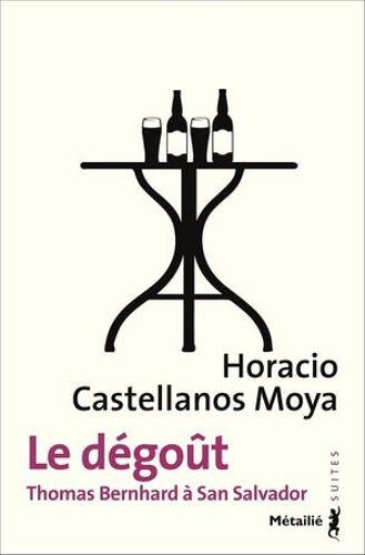 Le Dégoût - Thomas Bernhard À San Salvador