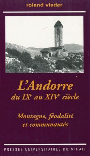L'andorre Du Ixe Au Xive Siècle