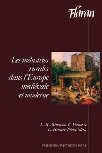 Les Industries Rurales Dans L'europe Médiévale Et Moderne