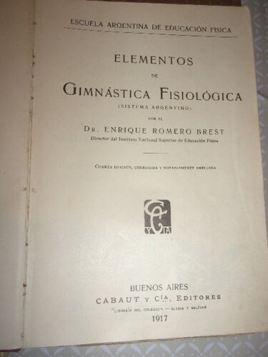 Gimnastica Fisiologica Écrit En 1917 Par Romero Brest .