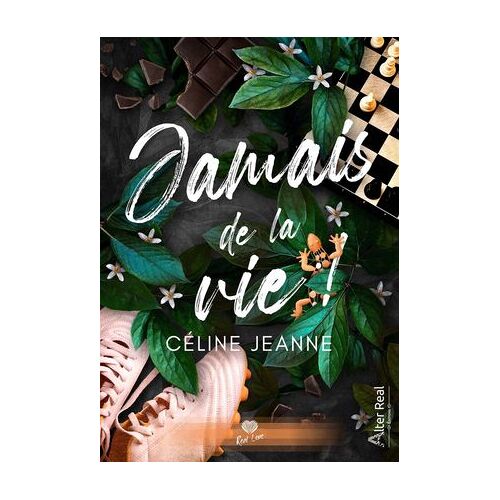 Jamais De La Vie !