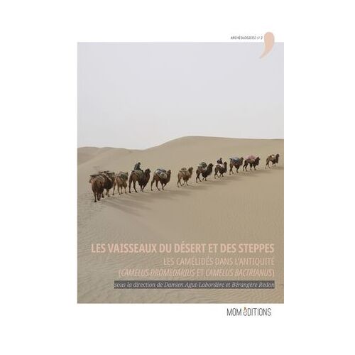 Les Vaisseaux Du Désert Et Des Steppes