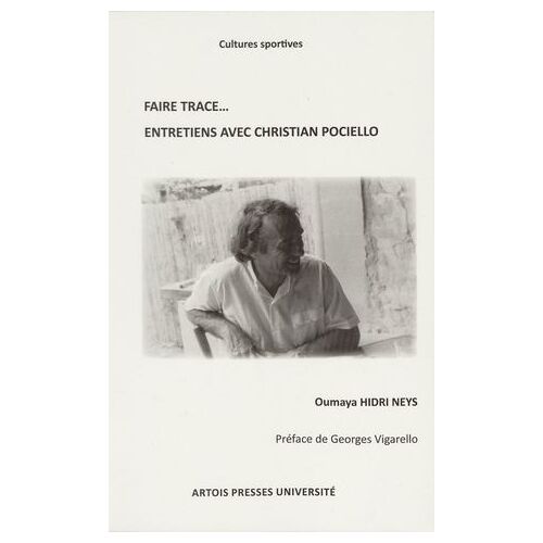 Faire Trace… Entretiens Avec Christian Pociello